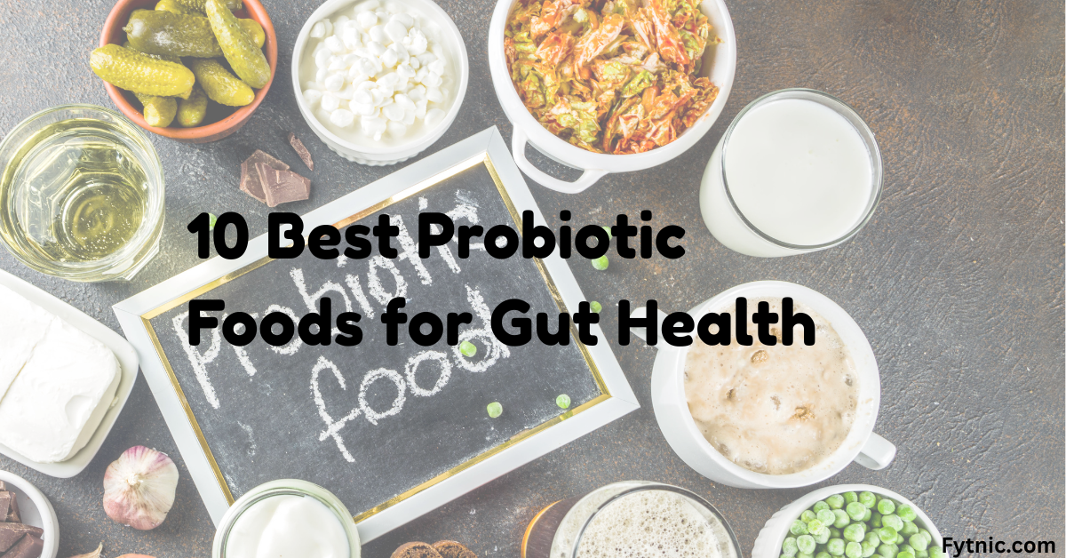 10 Best Probiotic Foods for Gut Health