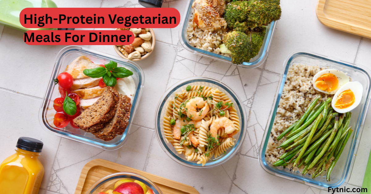 35 High-Protein Vegetarian Meals For Dinner